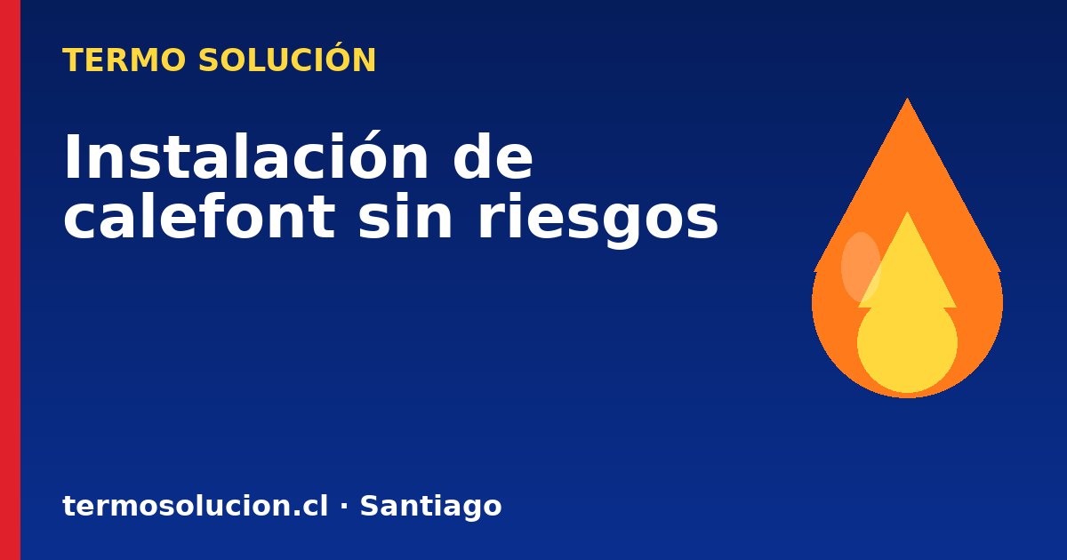 Portada del artículo: Instalación de calefont: espacio, ventilación y gas